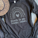 Black is My Happy Color Unisex Sweatshirt